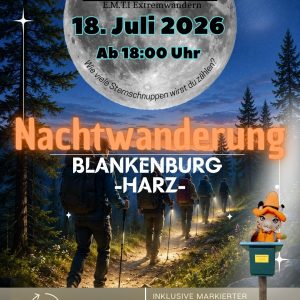 Harzmarsch 30Km Blankenburg Nachtwanderung - 18.07.2026